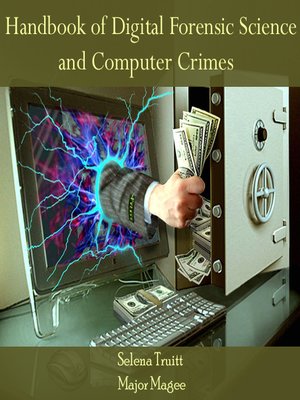 cover image of Handbook of Digital Forensic Science and Computer Crimes
